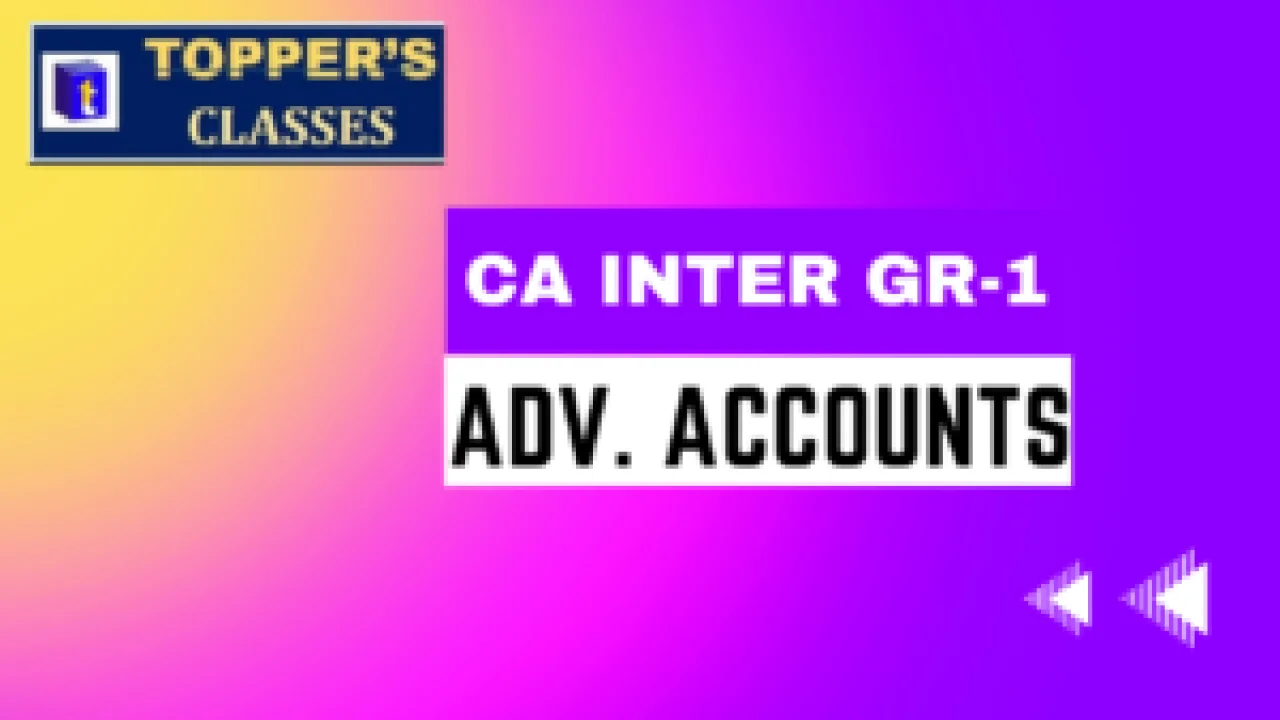CA inter GR-1 ADV.Accounts